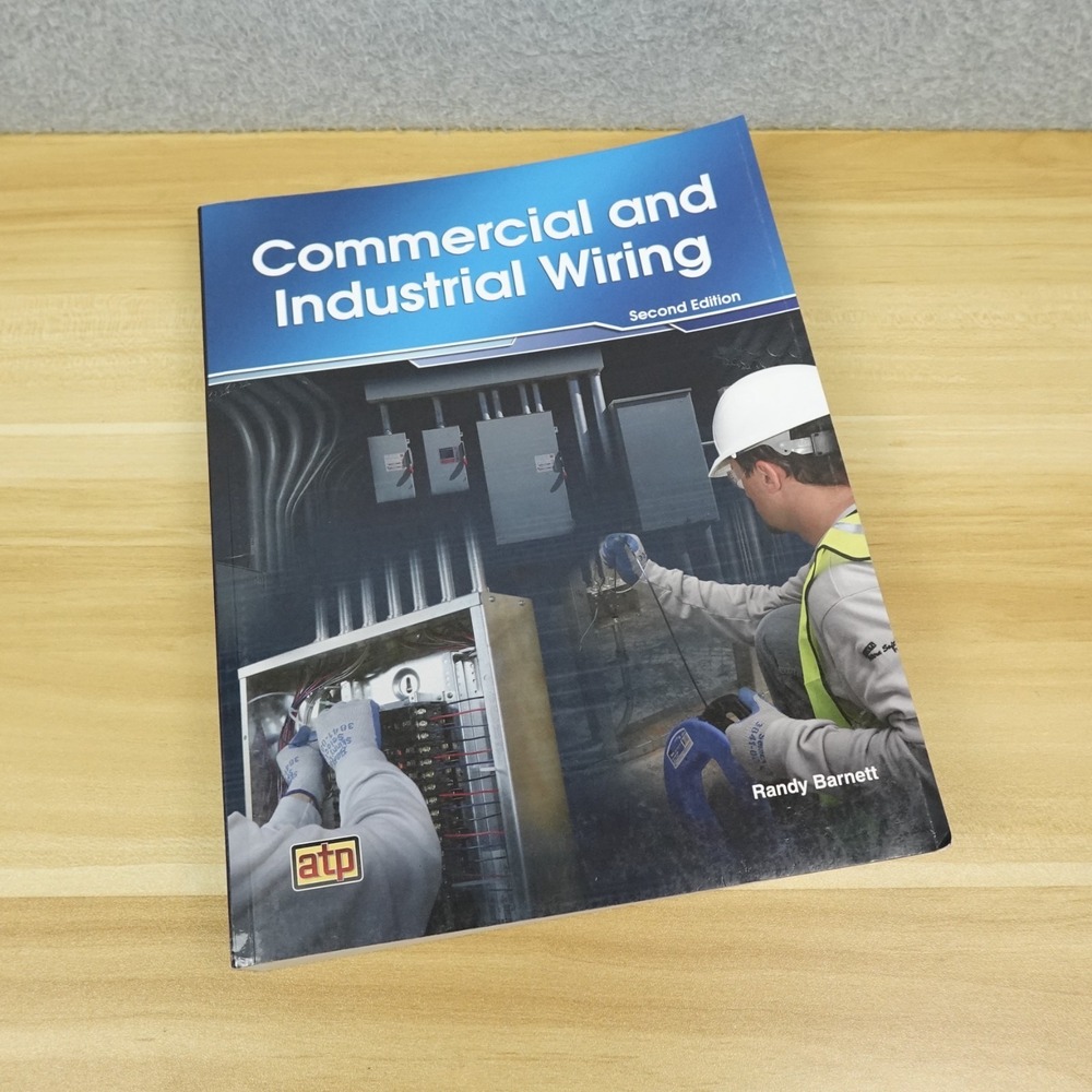 Commercial And Industrial Wiring Second Edition By Randy Barnett Paperback